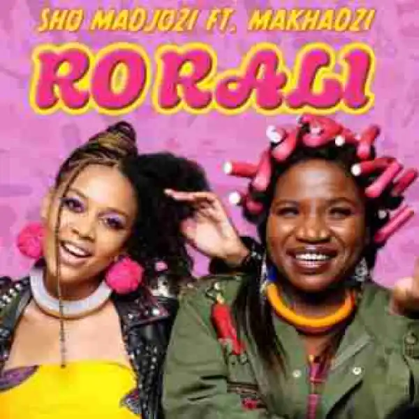 Sho Madjozi - Ro Rali Ft. Makhadzi